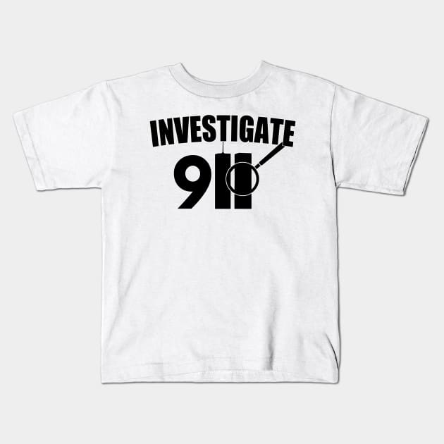 Investigate 911 Kids T-Shirt by EsotericExposal